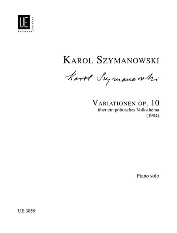 Szymanowski: Variations on a Polish Folk Theme, Op. 10