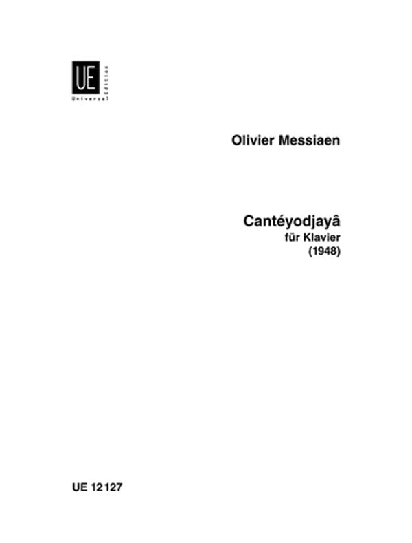 Messiaen: Cantéyodjayâ