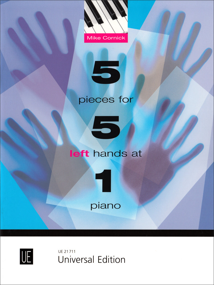 Cornick: 5 Pieces for 5 Left Hands at 1 Piano