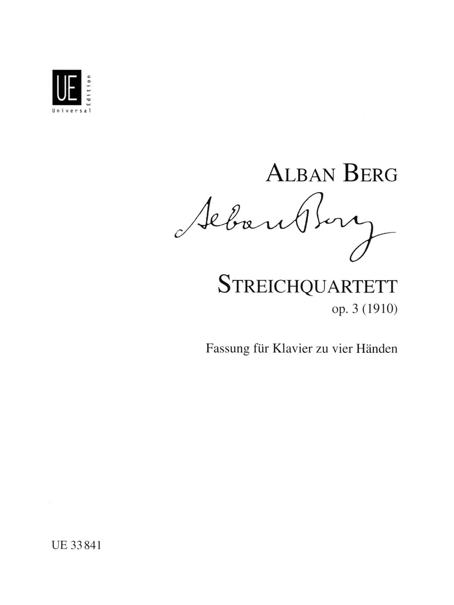 Berg: String Quartet, Op. 3 (Version for Piano 4-Hands)