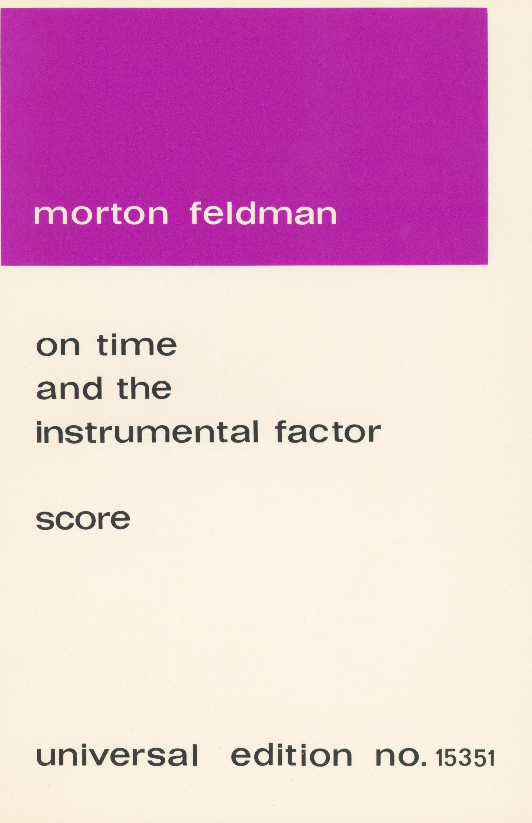 Feldman: On Time and the Instrumental Factor