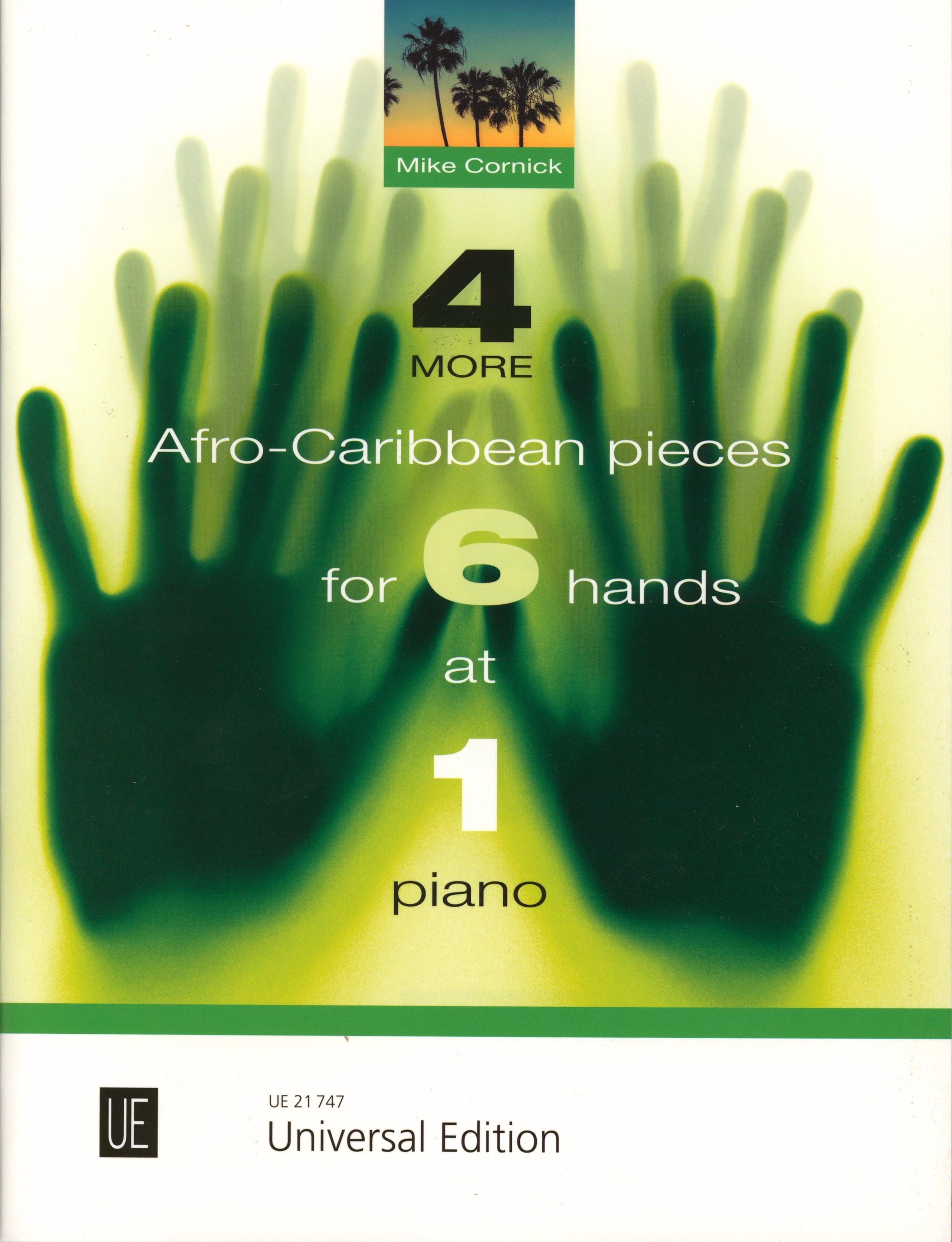 Cornick: 4 More Afro-Caribbean Pieces for 6 Hands at 1 Piano
