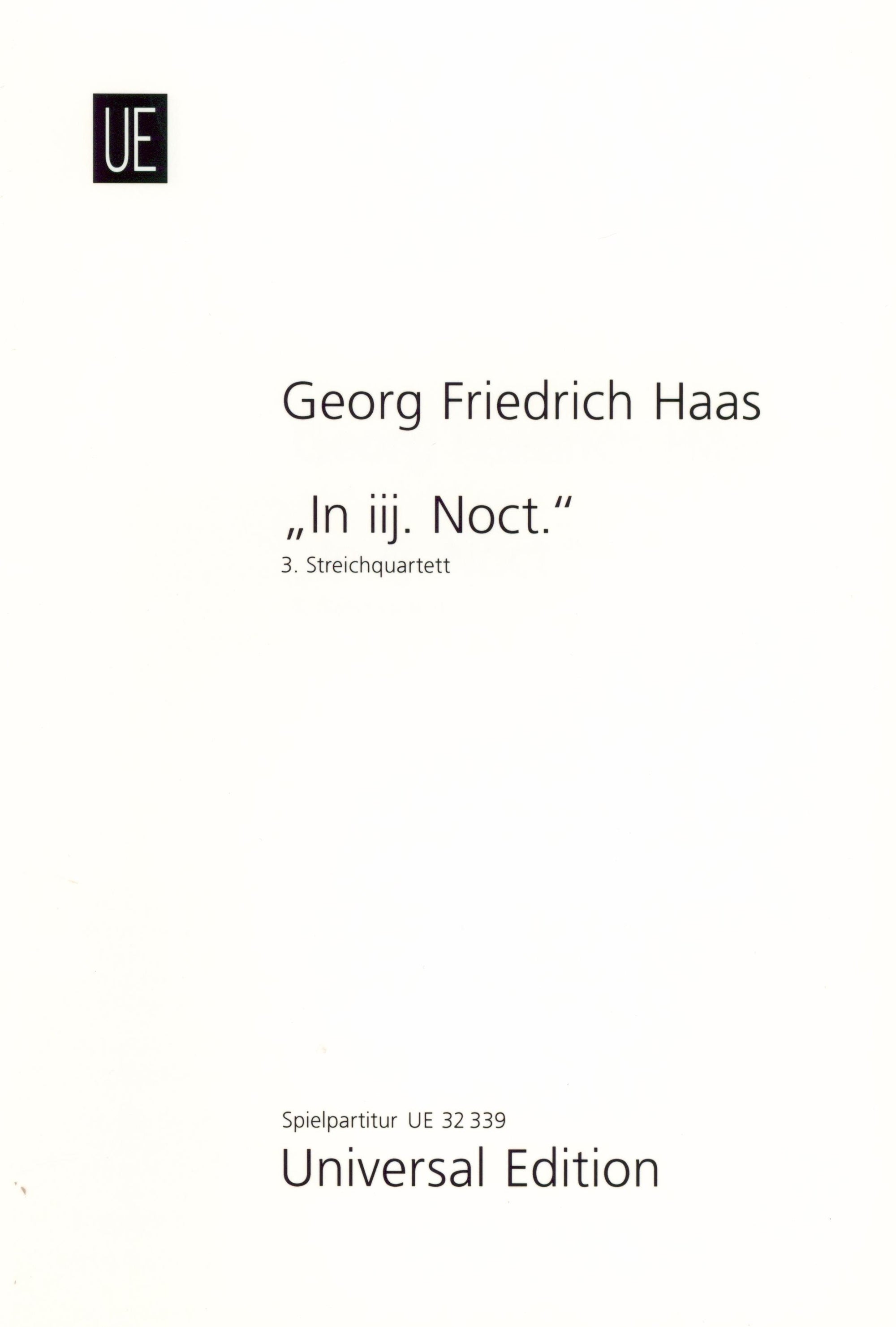 G.F. Haas: String Quartet No. 3 – "In iij. Noct"