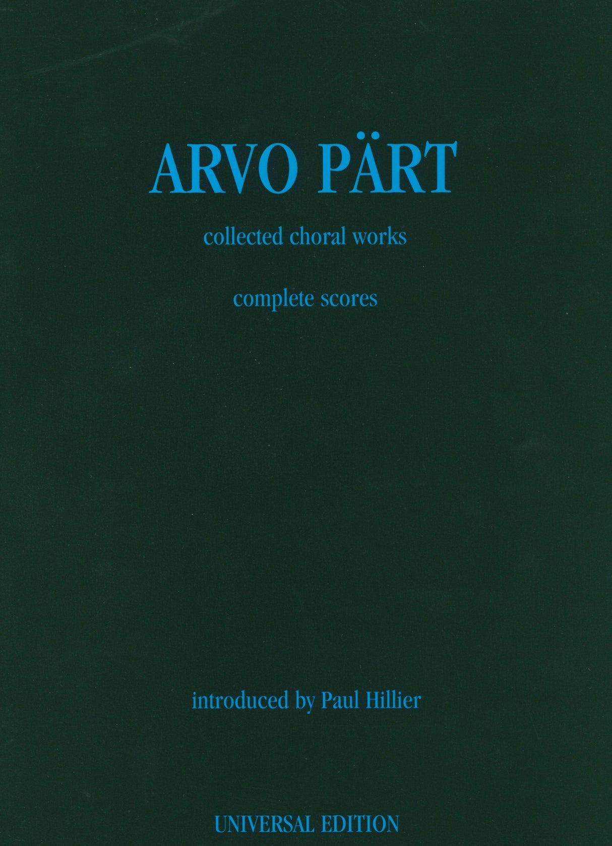 Pärt: Collected Choral Works