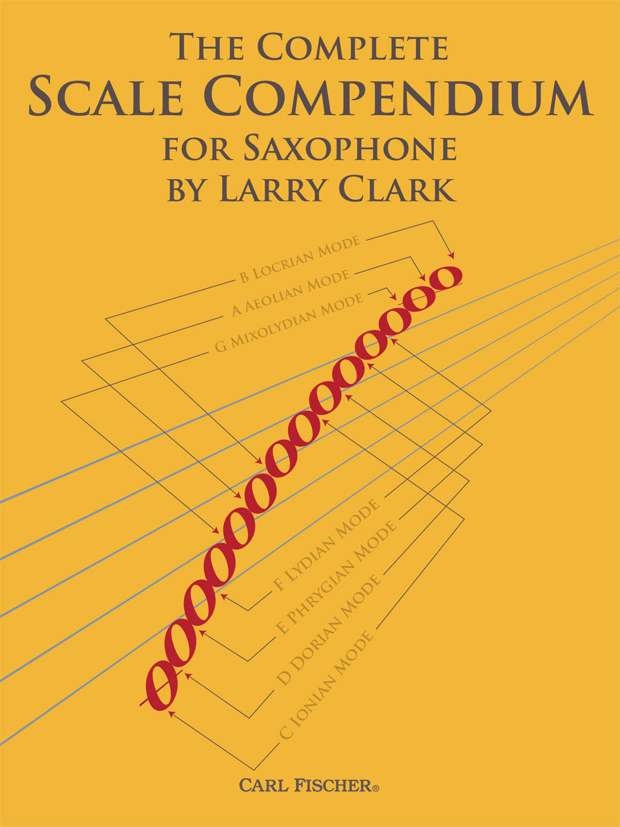 Clark: The Complete Scale Compendium for Saxophone