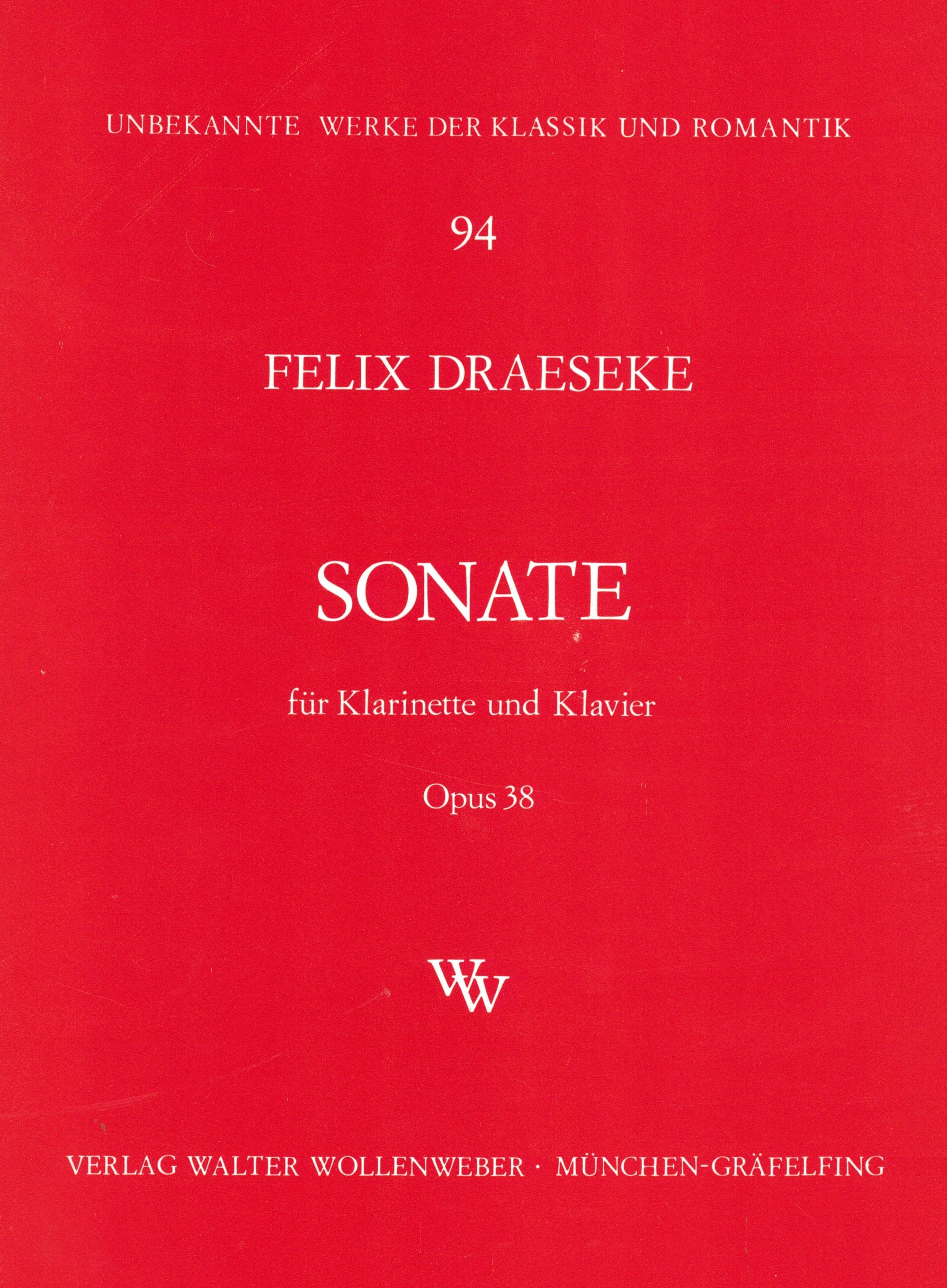 Draeseke: Clarinet Sonata, Op. 38