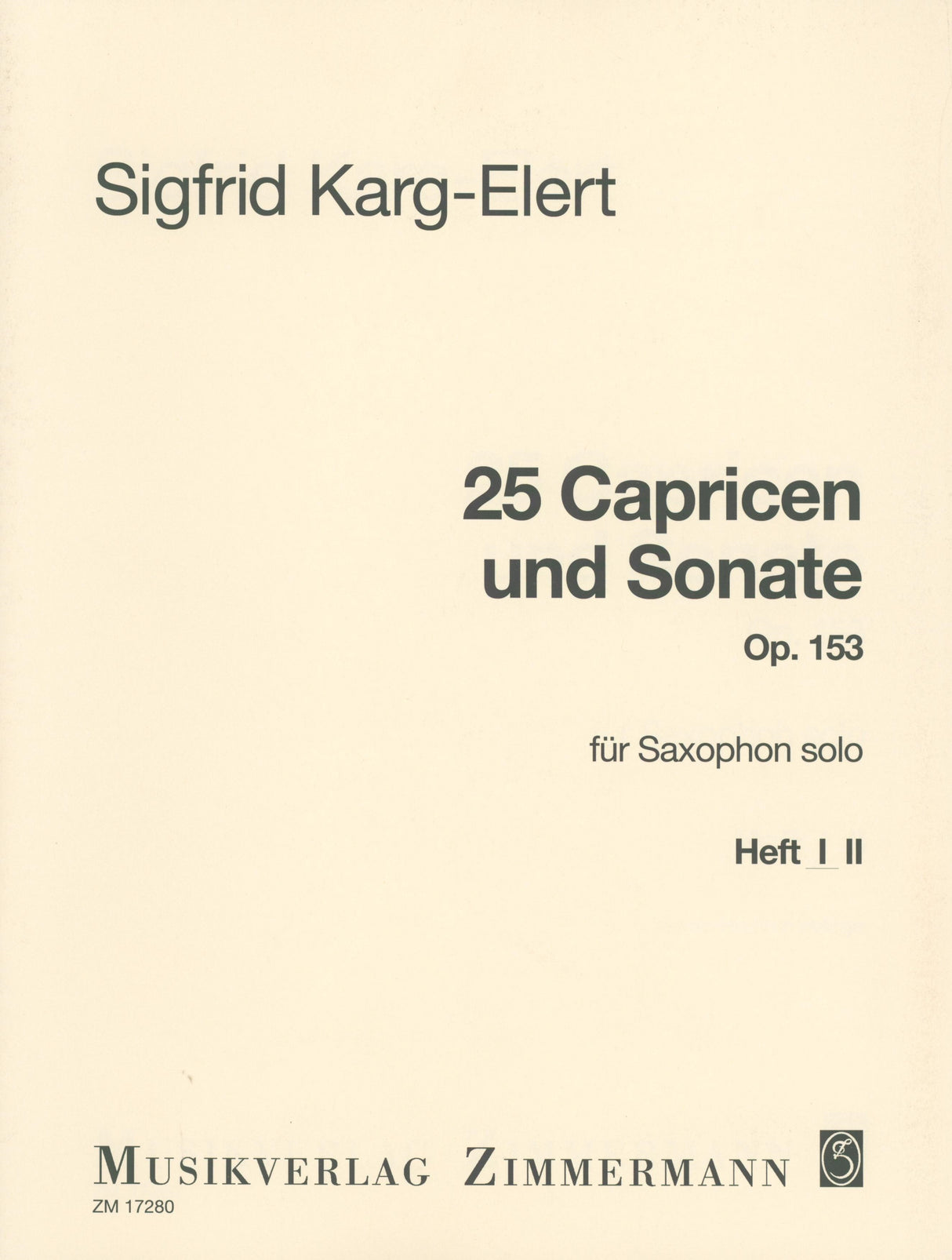 Karg-Elert: 25 Caprices, Op. 153 - Volume 1 (Nos. 1-14)