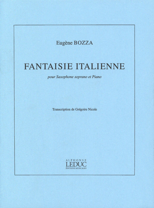 Bozza: Fantaisie Italienne (arr. for soprano sax & piano) – Ficks