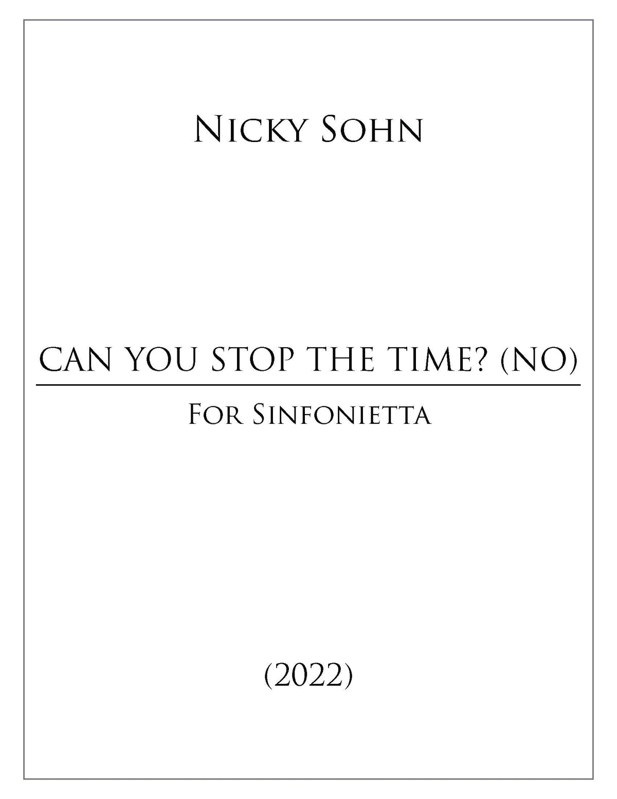 Sohn: Can you stop the time? (No) (Version for Chamber Orchestra)