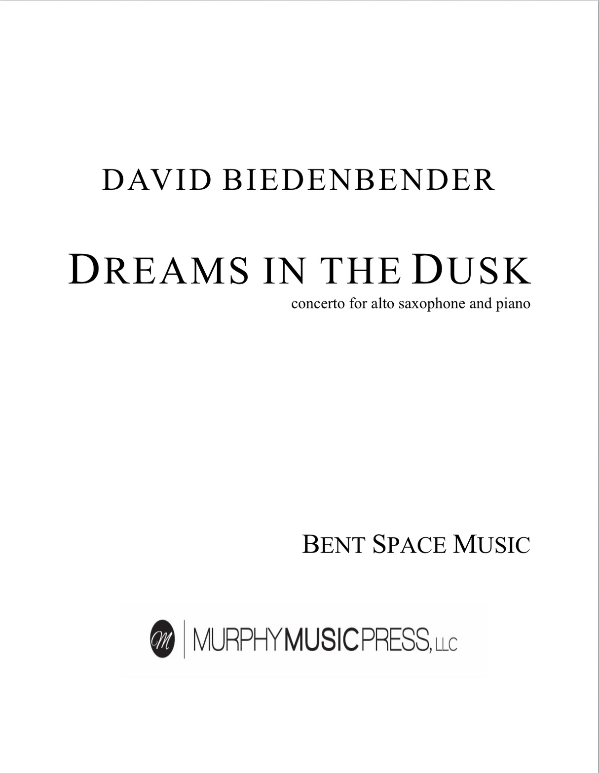 Biedenbender: Dreams in The Dusk