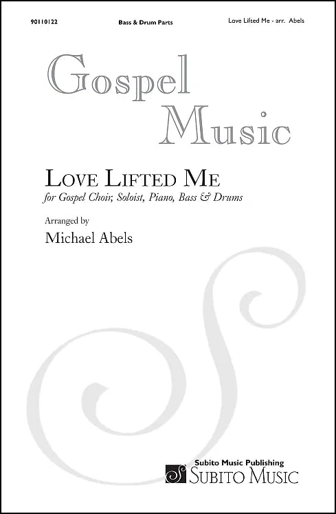Abels: Love Lifted Me (arr. for solo trumpet, Gospel soloist, SAT choir & orchestra)