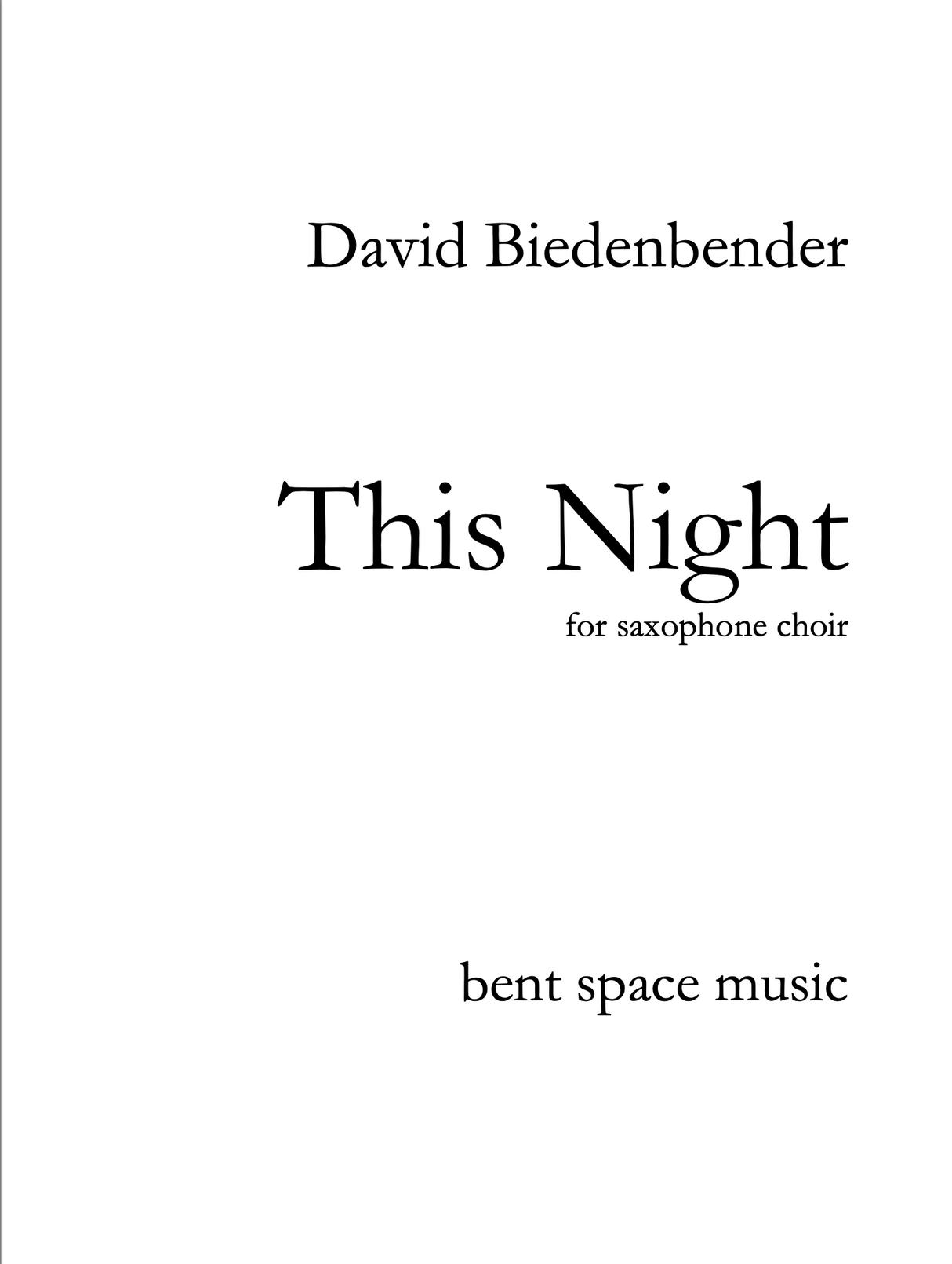 Biedenbender: This Night (Version for Saxophone Choir)