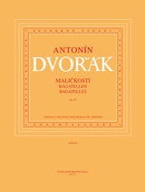 Dvořák: Bagatelles, Op. 47 (Maličkosti)
