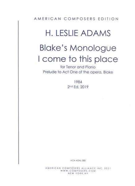 H.L. Adams: I Come to This Place (Blake's Monologue)