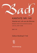 Bach: Wachet auf, ruft uns die Stimme, BWV 140