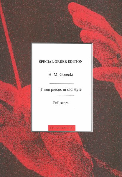 Górecki: 3 Pieces in Old Style