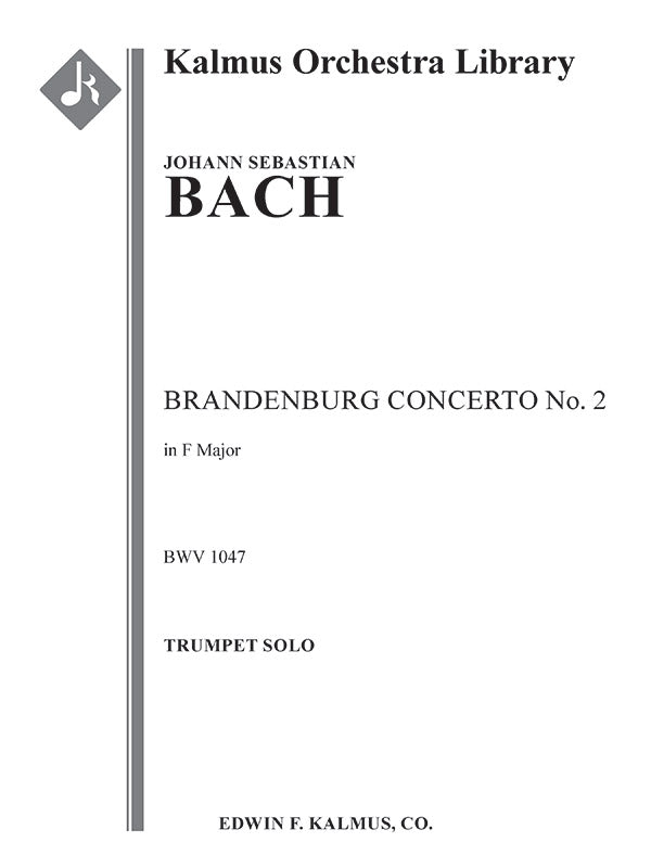 Bach: Brandenburg Concerto No. 2 in F Major, BWV 1047