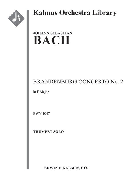 Bach: Brandenburg Concerto No. 2 in F Major, BWV 1047