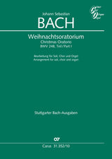Bach: Christmas Oratorio, BWV 248 arr. for soli, choir & organ
