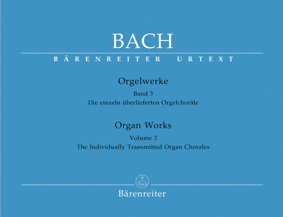 Bach: Organ Works - Volume 3 (Individually Transmitted Organ Chorales)
