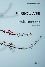 Brouwer: Haiku Amatorio