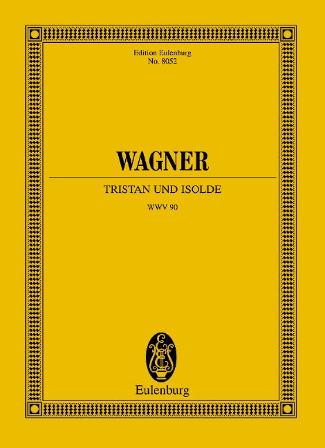 Wagner: Tristan and Isolde, WWV 90