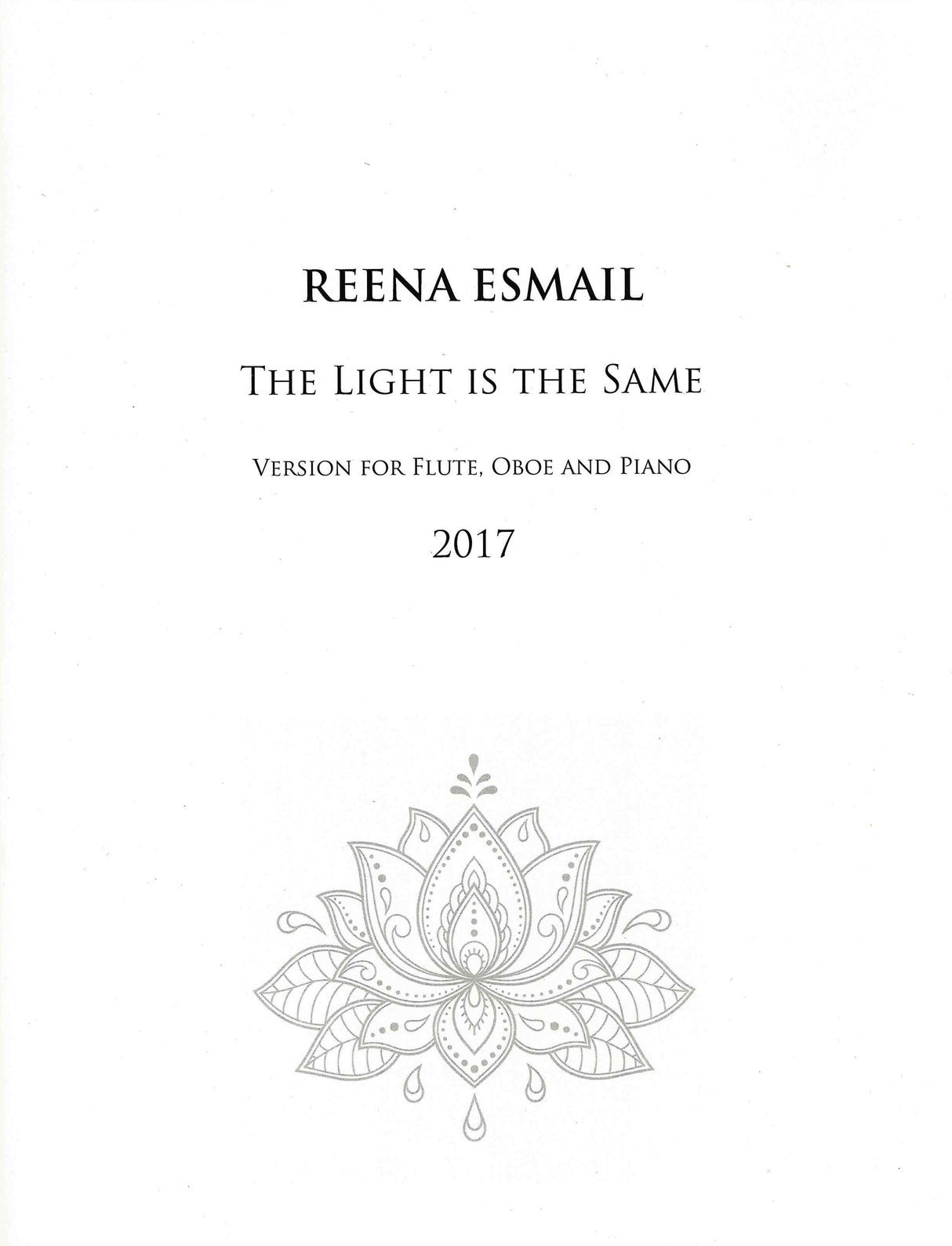 Esmail: The Light Is the Same (Version for Flute, Oboe, & Piano)