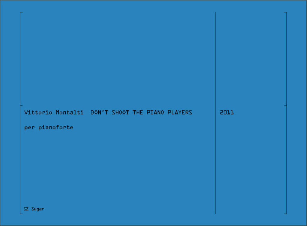 Montalti: Don't Shoot the Piano Players
