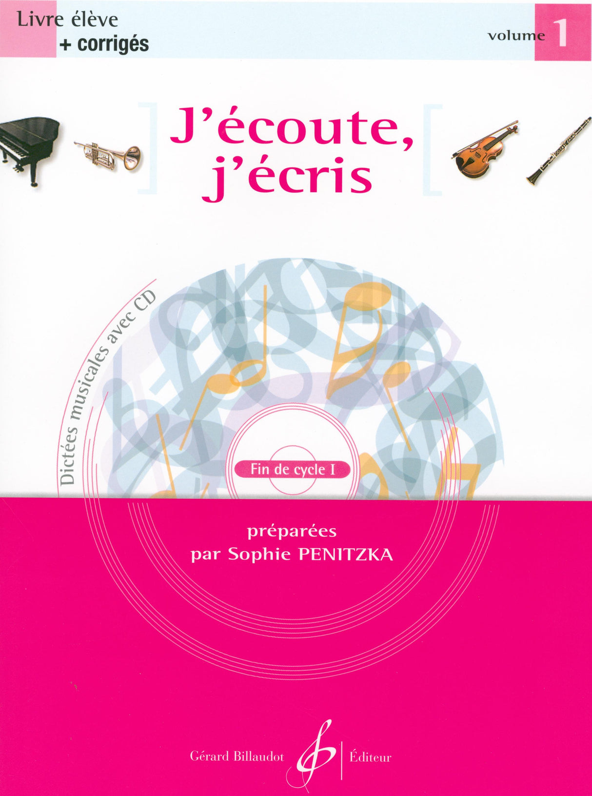 J'ecoute, j'ecris - Volume 1 (Fin de cycle 1)