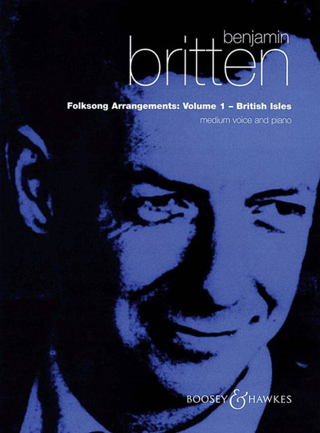 Britten: Folksong Arrangements – Volume 1 (British Isles)