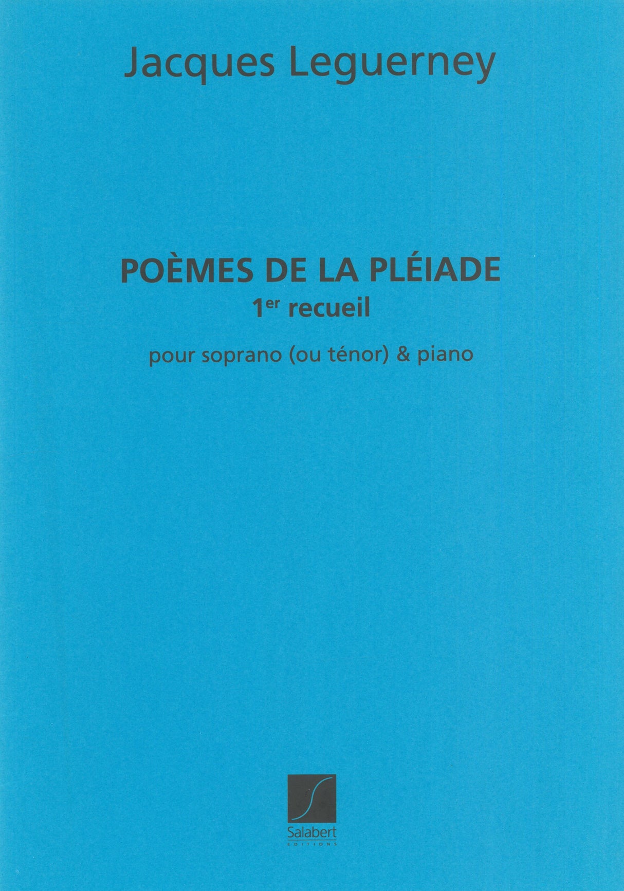 Leguerney: Poémes de la Pléiade – Volume 1