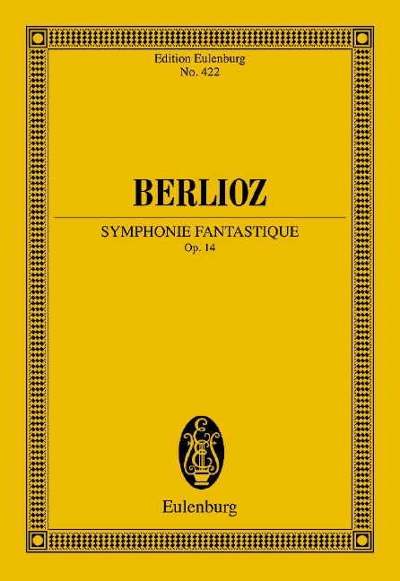 Berlioz: Symphonie fantastique, Op. 14
