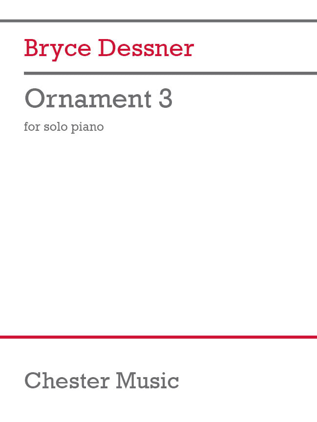 Dessner: Ornament 3