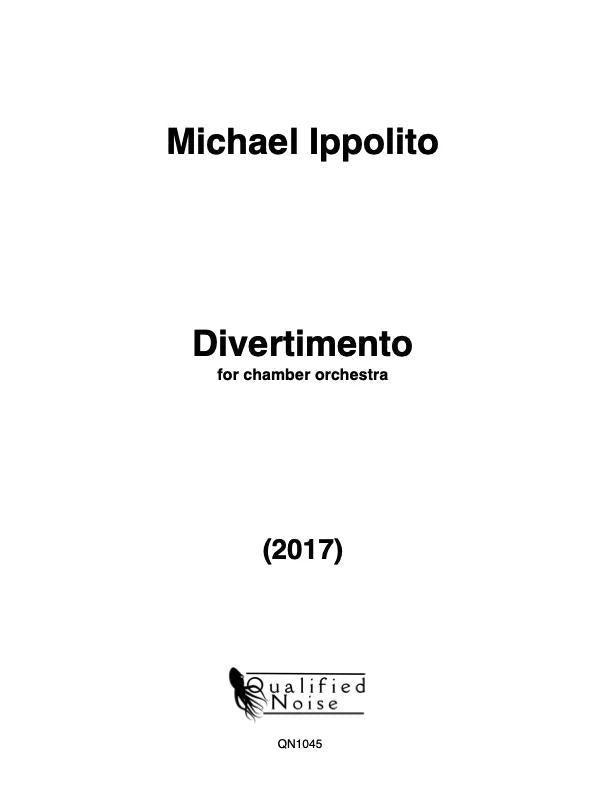 Ippolito: Divertimento for Chamber Orchestra