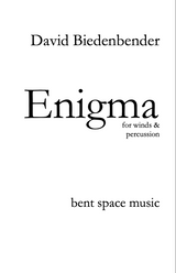 Biedenbender: Enigma (Version for Wind Ensemble)
