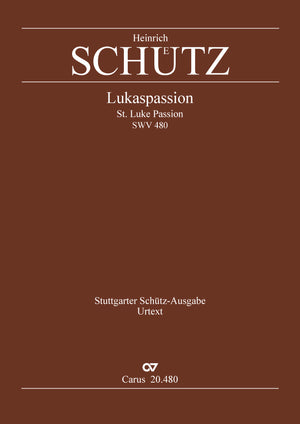 Schütz: Lukaspassion, SWV 480