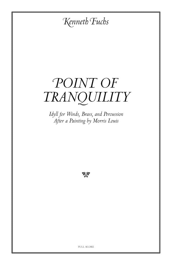 Fuchs: Point of Tranquility (Version for Concert Band)