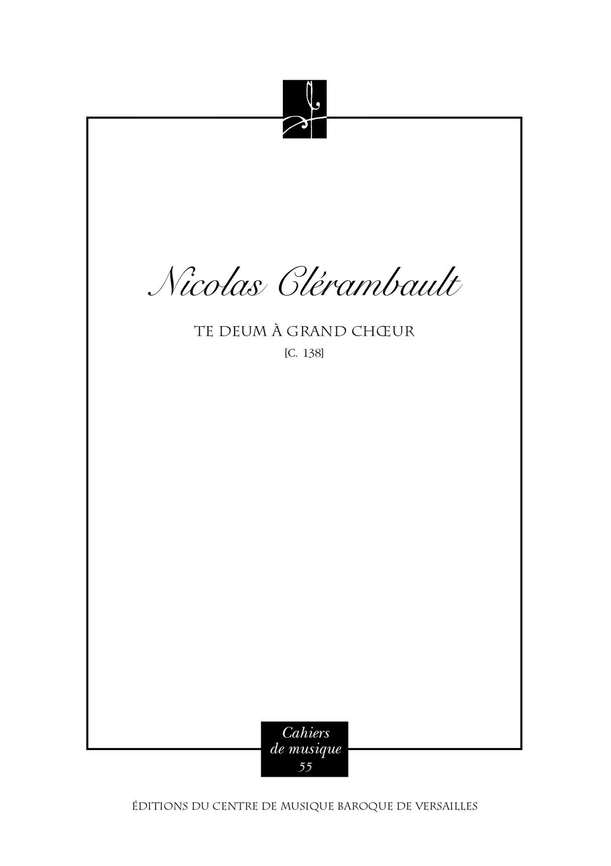 Clerambault: Te Deum à grand chœur