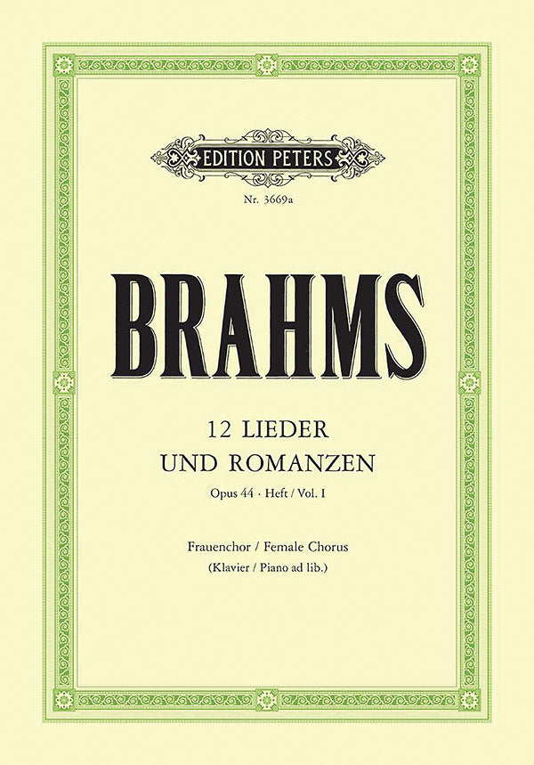 Brahms: 12 Lieder and Romanzen, Op. 44 Volume 1