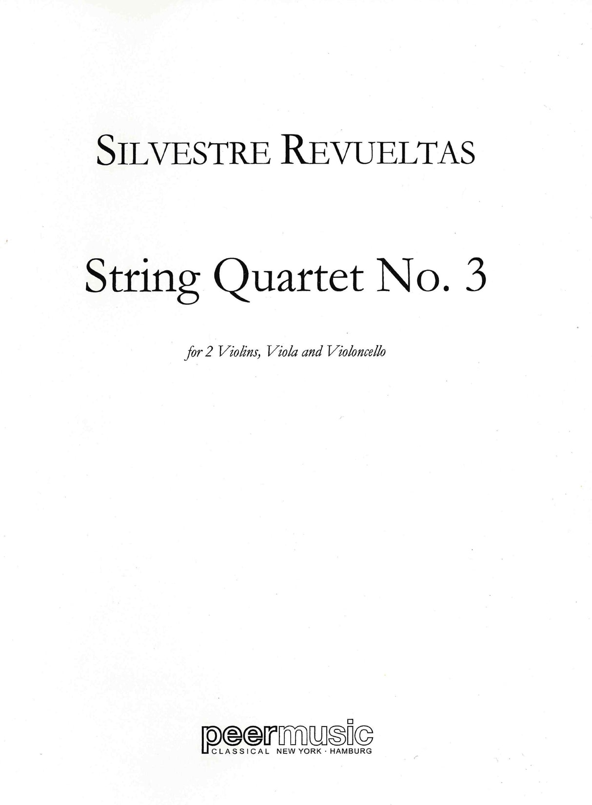 Revueltas: String Quartet No. 3