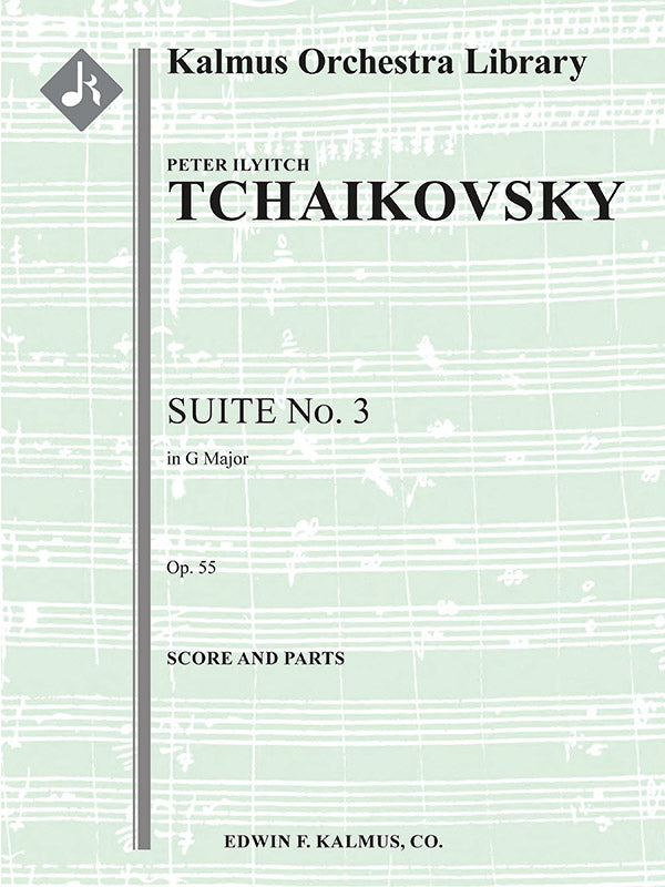 Tchaikovsky: Suite No. 3 in G Major, Op. 55