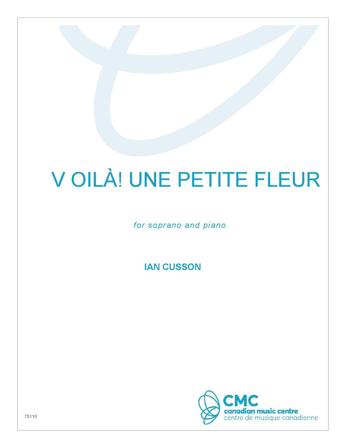 Cusson: Voilà! Une petite fleur