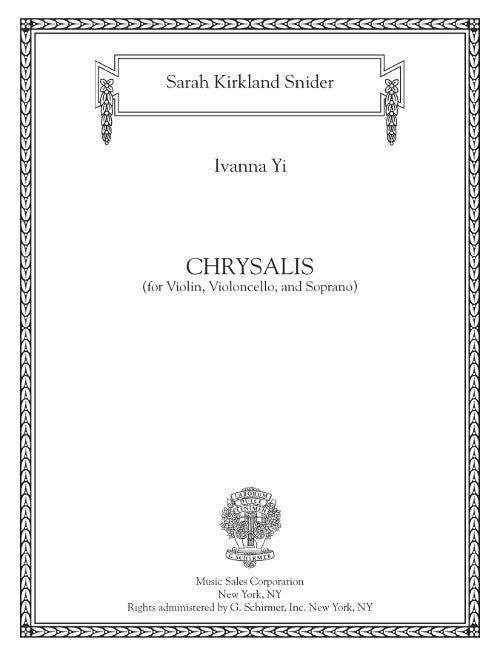 Snider: Chrysalis (Version for Soprano, Violin, & Cello)