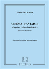 Milhaud: Cinéma fantaisie, Op. 58b