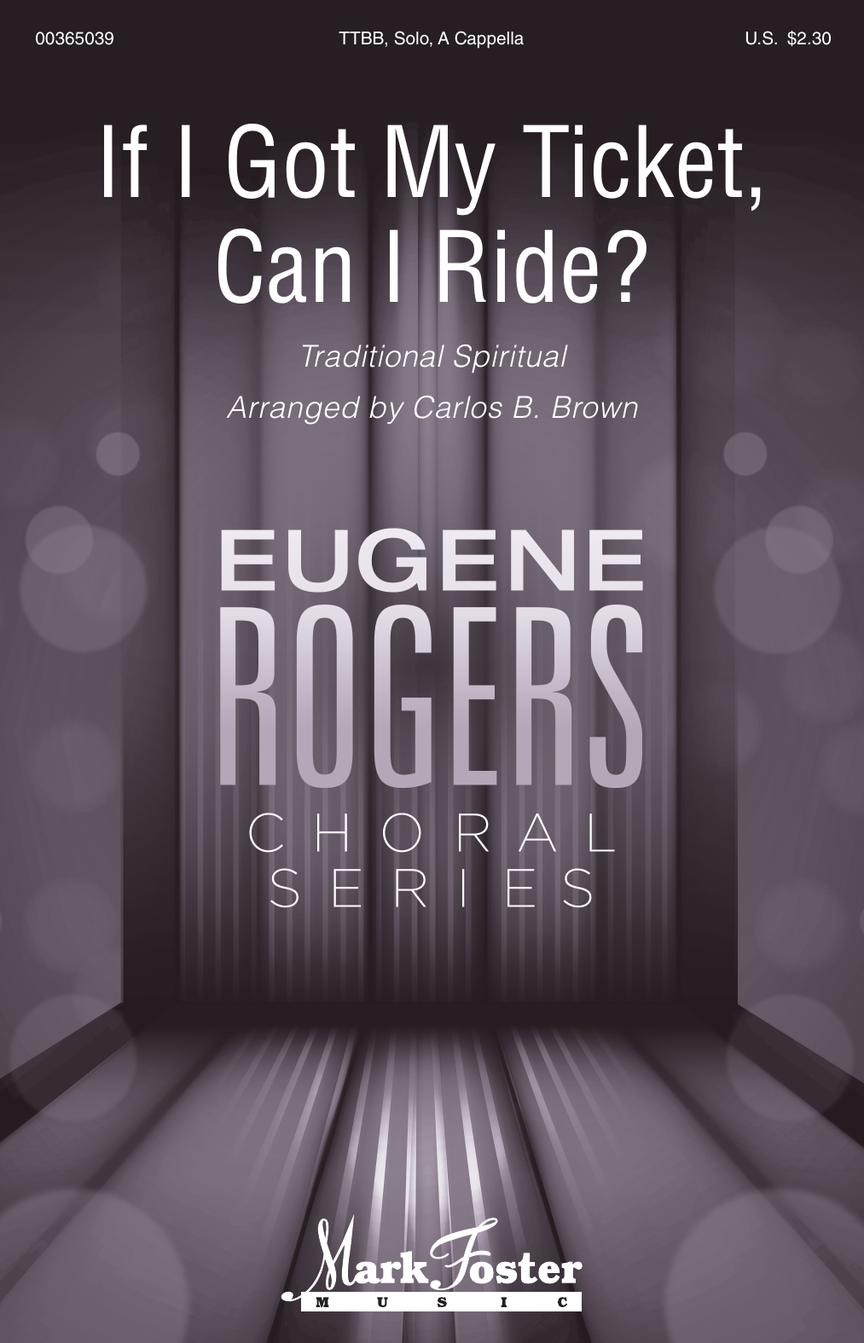 If I Got My Ticket, Can I Ride? (arr. for TTBB)