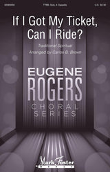 If I Got My Ticket, Can I Ride? (arr. for TTBB)