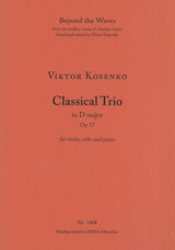 Kosenko: Classical Trio in D Major, Op. 17