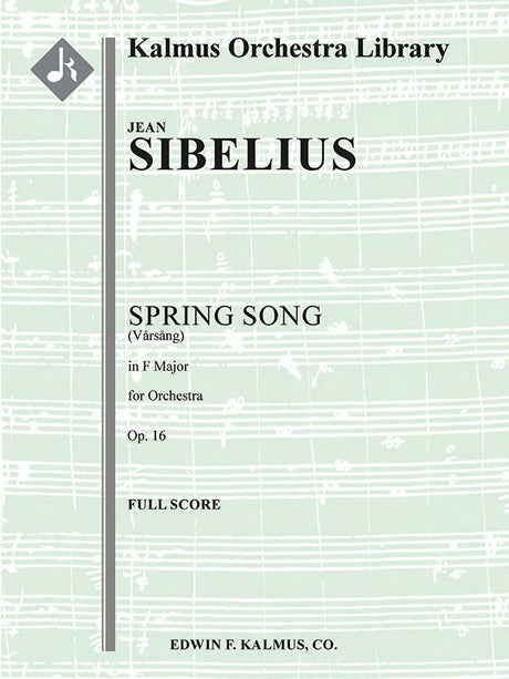 Sibelius: Spring Song, Op. 16 (Vårsång)