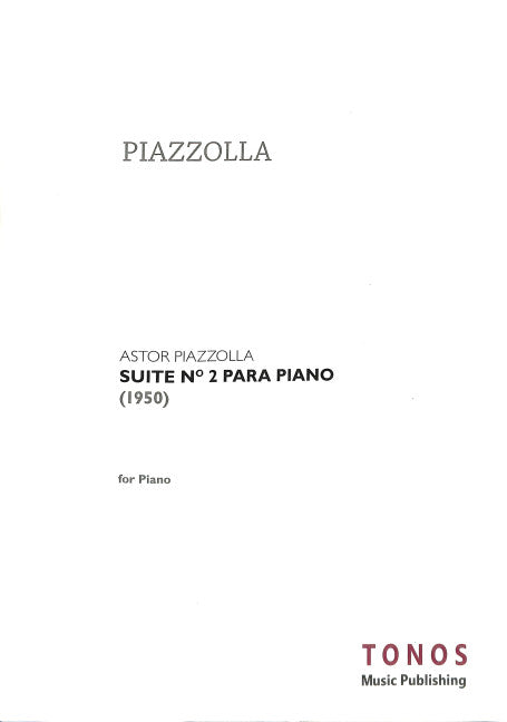 Piazzolla: Suite No. 2 for Piano
