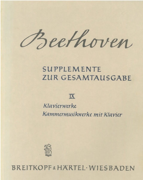 Beethoven: Supplements to the Complete Edition - Volume 9 (Piano Works, Chamber Music with Piano)